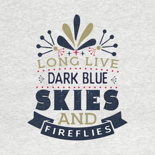 Long live dark blue skies and fireflies by guitar75